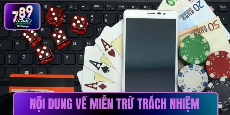 Nội dung cơ bản về miễn trừ trách nhiệm
