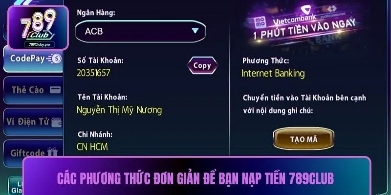Các phương thức đơn giản để bạn nạp tiền 789CLUB