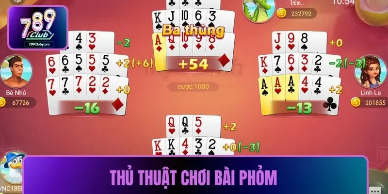 Thủ thuật chơi bài phỏm