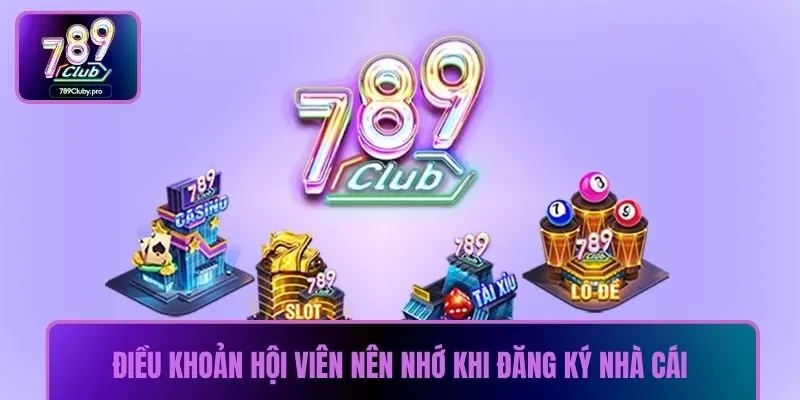 Điều khoản hội viên nên nhớ khi đăng ký nhà cái
